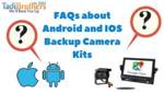 Android IOS Backup Camera Kits