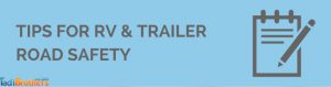 tips-for-rv-trailer-road-safety banner